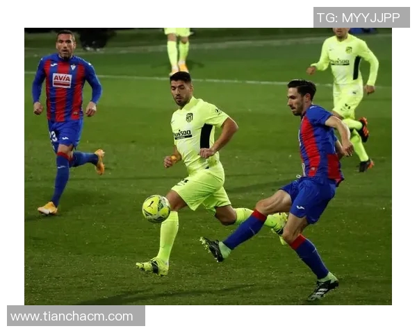 马德里竞技对阵埃瓦尔精彩比赛录像回放及精彩瞬间分析